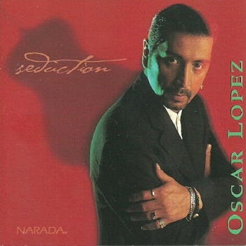 Oscar Lopez - Seduction (1998)