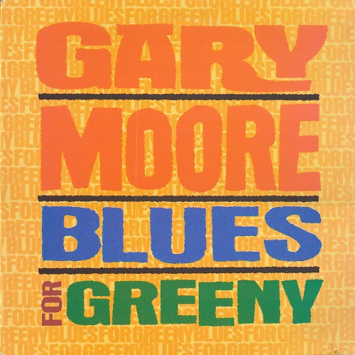 Gary Moore - Blues For Greeny [Virgin Records, UK, LP (VinylRip 32/192)] (1995)