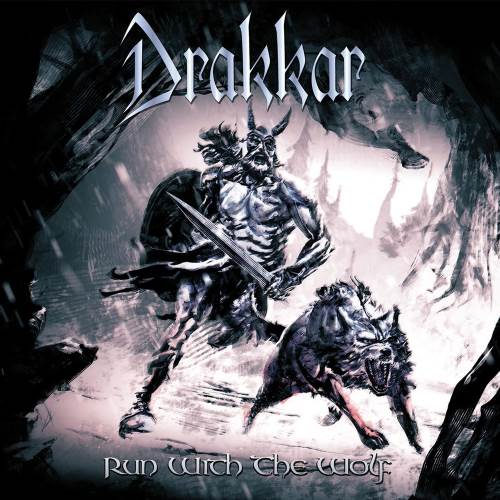 Drakkar - Run With The Wolf [2CD] (2015)
