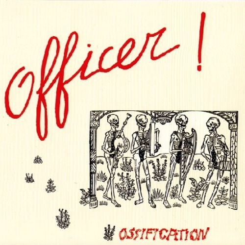Officer - Ossification (1984) [Reissue 2014]