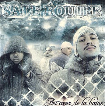 Sale Equipe-Au Coeur De La Haine 2005