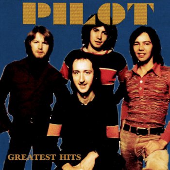 Pilot - Greatest Hits 1974–1977 (2015)