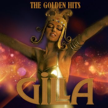 Gilla - The Golden Hits (2CD) (2012)