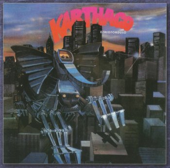 Karthago - Ezredfordul&#243; (1982, Remastered 2009)