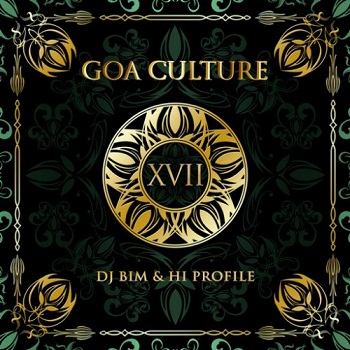 DJ Bim & Hi Profile - Goa Culture Vol. XVII (2015)