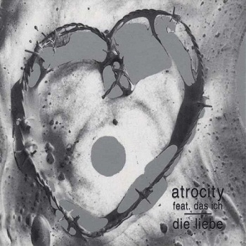 Atrocity - Die Liebe (Digipak Edition) (1995)