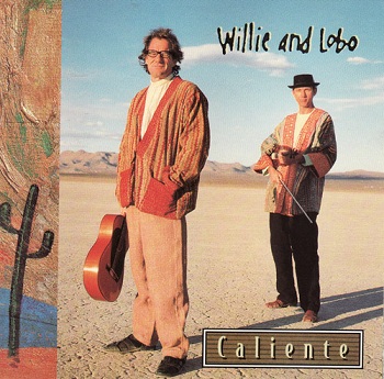 Willie and Lobo - Caliente (1997)