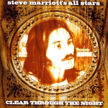 Steve Marriott's All Stars - Clear Through The Night (1975) [Reissue 2007]