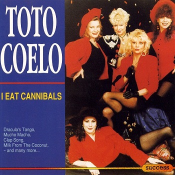 Toto Coelo - I Eat Cannibals (1992)