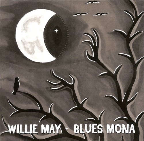 Willie May - Blues Mona (2015)