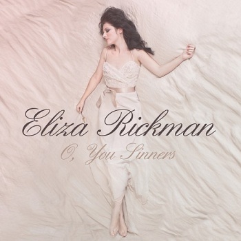 Eliza Rickman - O, You Sinners (2012)