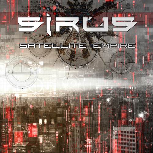 Sirus - Satellite Empire [Limited Edition] (2015)