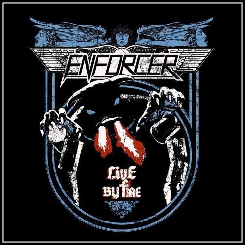 Enforcer - Live By Fire [live] (2015)