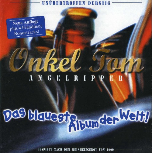 Onkel Tom Angelripper - Das Blaueste Album Der Welt! (2001)