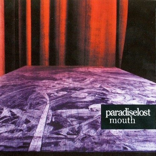 Paradise Lost - Mouth (2001) [CDS]