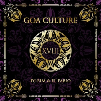 DJ Bim & El Fabio - Goa Culture Vol. XVIII (2015)