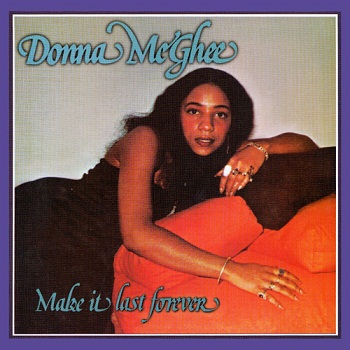 Donna McGhee - Make It Last Forever [Remastered 2012] (1978)