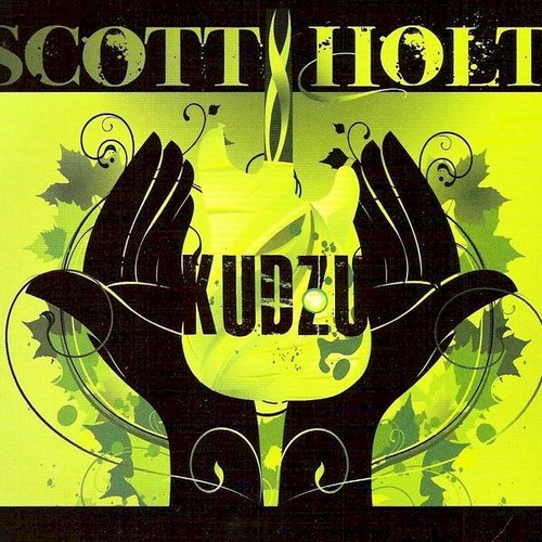 Scott Holt - Kudzu (2011)