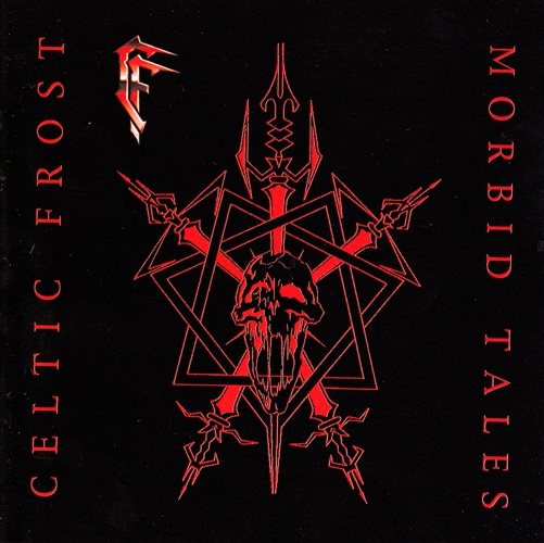 Celtic Frost - Morbid Tales (1984) [Remastered 1999]