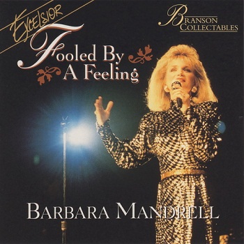 Barbara Mandrell - Fooled by a Feeling [Remastered 1995] (1979)