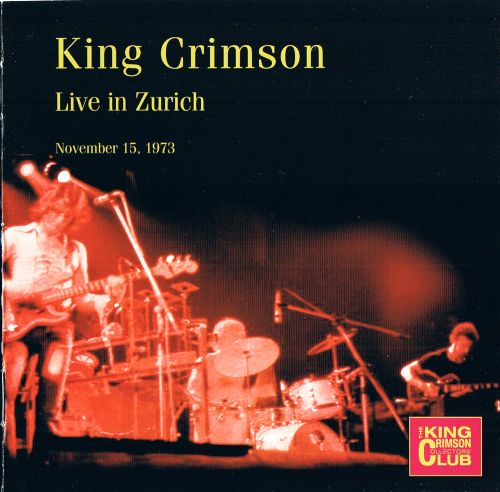King Crimson - Live In Zurich, Nov. 15, 1973 (2009) [2CD Bootleg / DGM]