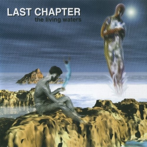 Last Chapter - The Living Waters (1998)
