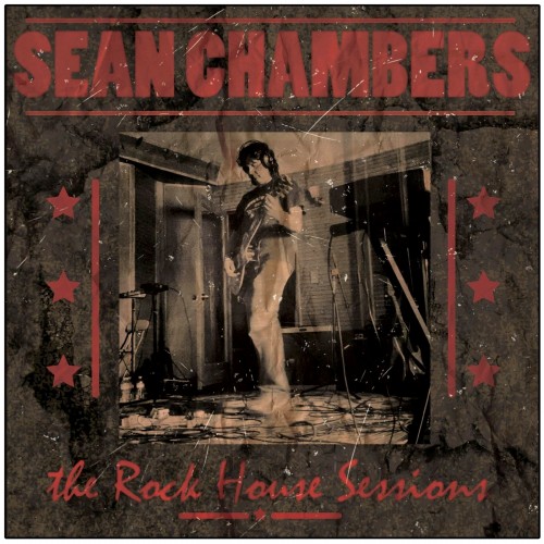 Sean Chambers - The Rock House Sessions (2013)