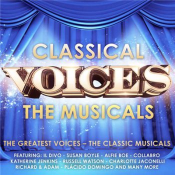 VA - Classical Voices. The Musicals (2015)
