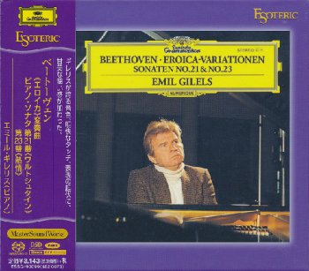 Emil Gilels - Beethoven: Eroica Variations, Piano Sonatas Nos.21 & 23 (1972-1980) [2014 SACD]