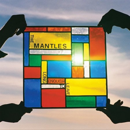 The Mantles - Long Enough To Live (2013)