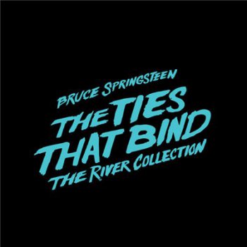 Bruce Springsteen - The Ties That Bind: The River Collection (2015)