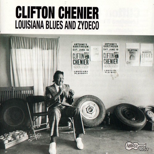 Clifton Chenier - Louisiana Blues & Zydeco (2005)