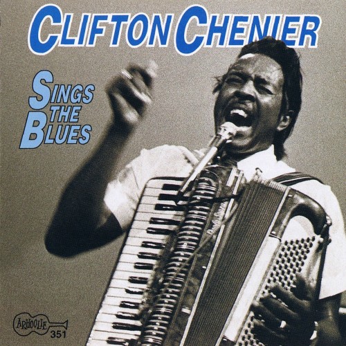Clifton Chenier - Sings the Blues (1992)