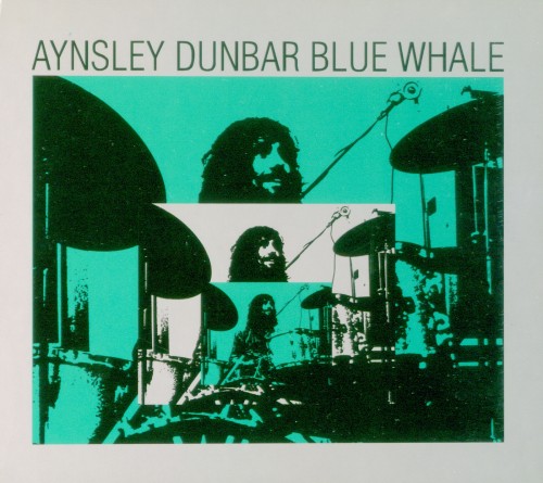 Aynsley Dunbar - Blue Whale (1970)