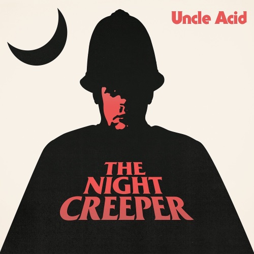Uncle Acid & The Deadbeats - The Night Creeper (2015)