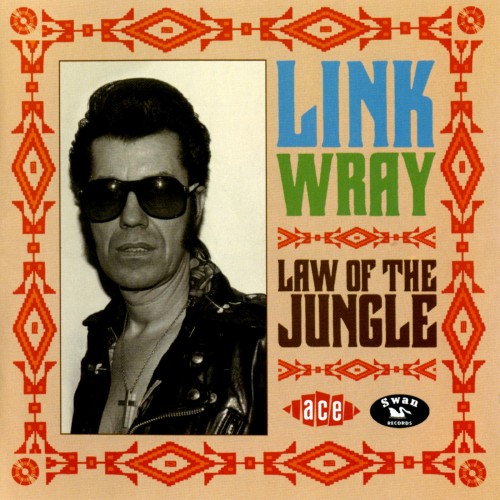Link Wray - Law Of The Jungle (1965)