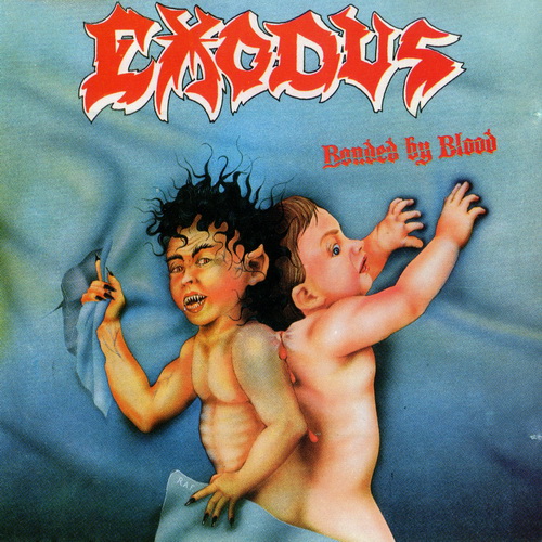 Exodus - Bonded By Blood (1985) [Two Editions]