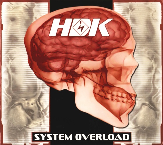 HDK (Hate Death Kill) - System Overload (2009)