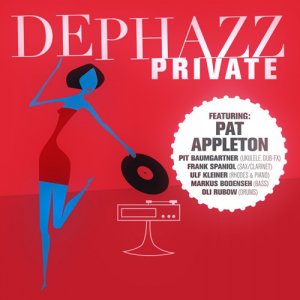 De-Phazz - Private (2016)