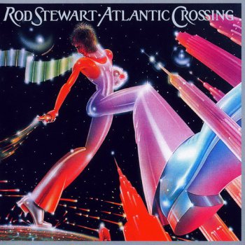 Rod Stewart - Atlantic Crossing & Alternate Versions (2CD) (2009)