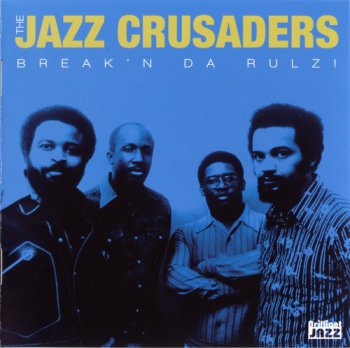 The Jazz Crusaders - Break'n Da Rulz! (1998) [2006]