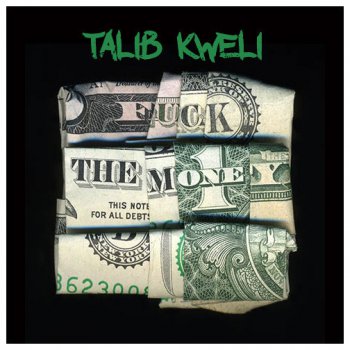 Talib Kweli-Fuck The Money 2015