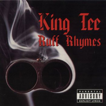 King Tee-Ruff Rhymes (Greatest Hits) 1998