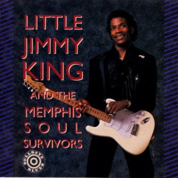 Little Jimmy King - Little Jimmy King And The Soul Memphis Survivors (1991)