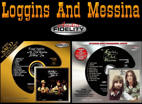 Loggins & Messina: 1971 Sittin' In & 1972 Loggins And Messina - Hybrid SACD Audio Fidelity 2016/2015