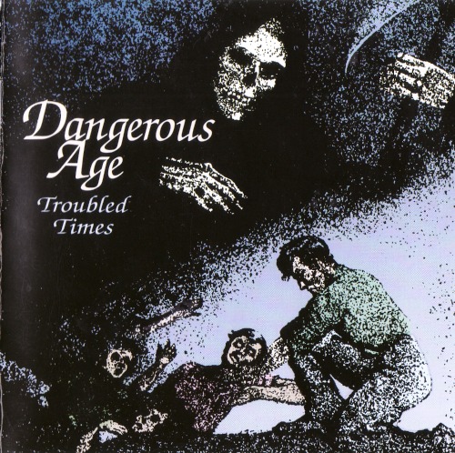 Dangerous Age - Troubled Times (1995)