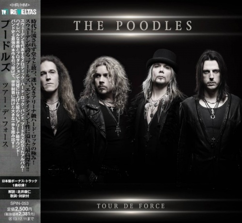 The Poodles - Tour De Force [Japanese Edition] (2013)