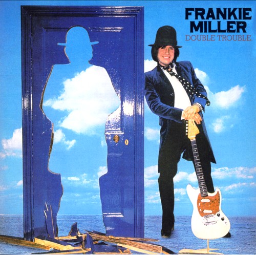 Frankie Miller - Double Trouble (1978) [Reissue 2012]