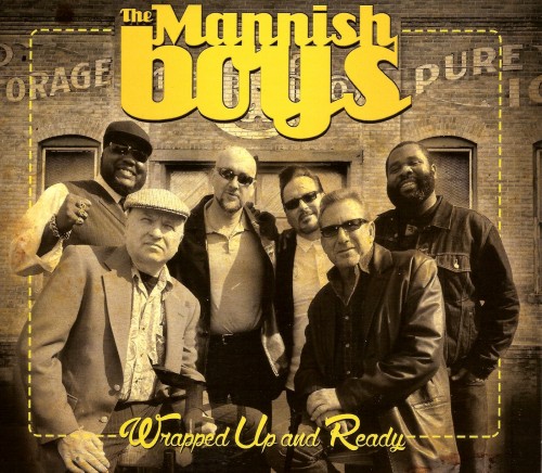The Mannish Boys - Wrapped Up And Ready (2014)