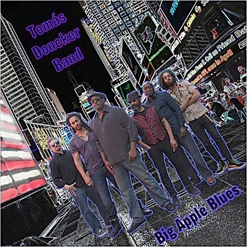 Tomas Doncker Band - Big Apple Blues (2014)